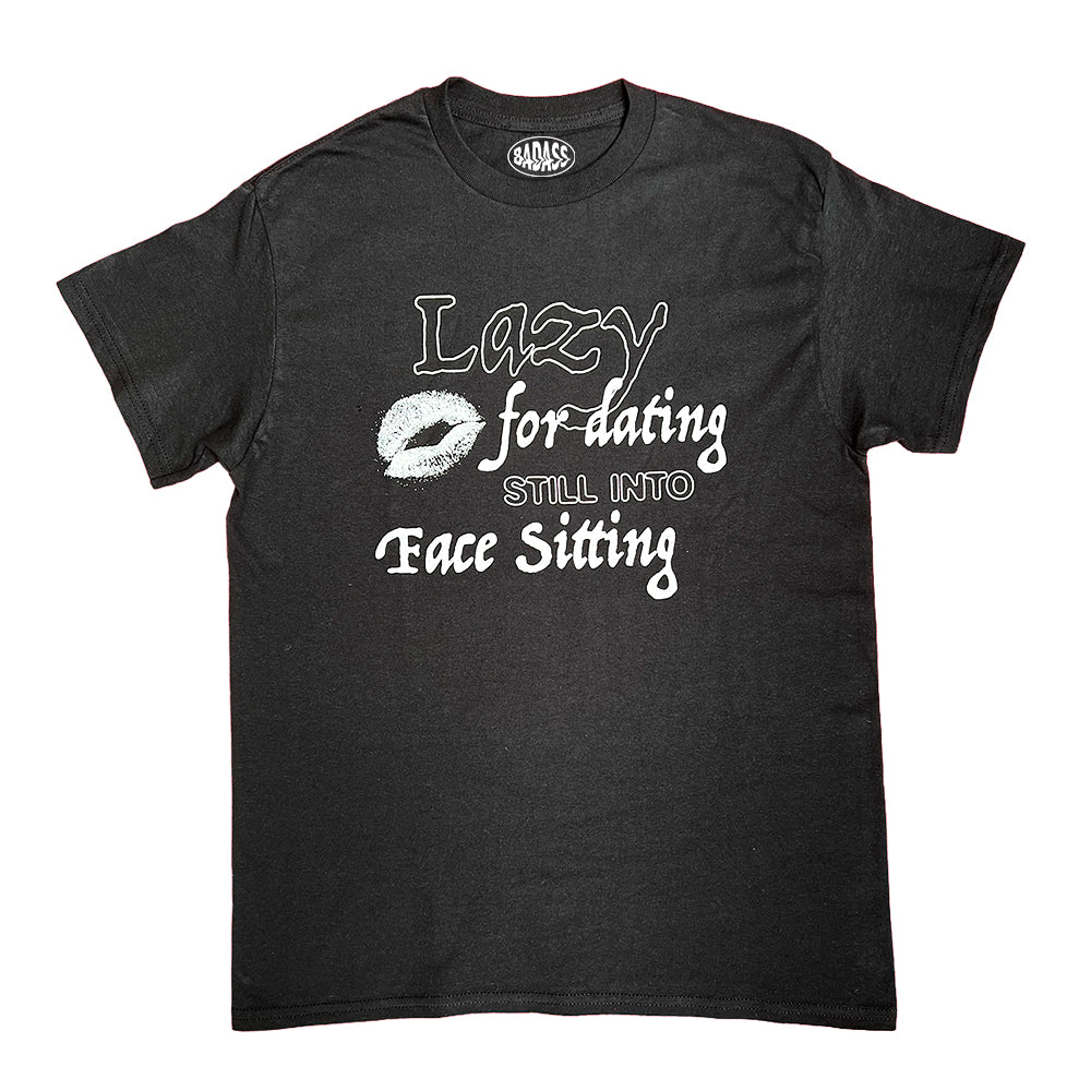 Lazy for dating Tee